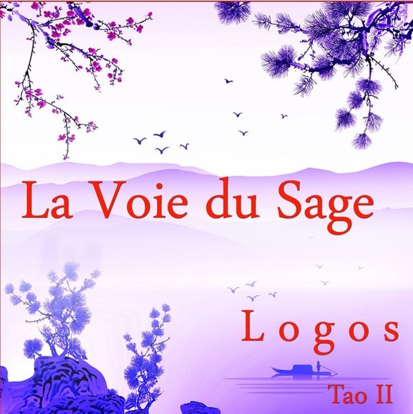 Logos(Stephen Sicard) - La Voie Du Sage - Tao II 2015