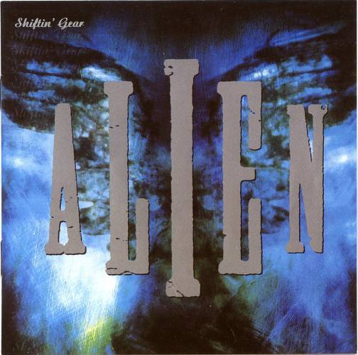 Alien (Sweden) - Shiftin' Gear (1990)